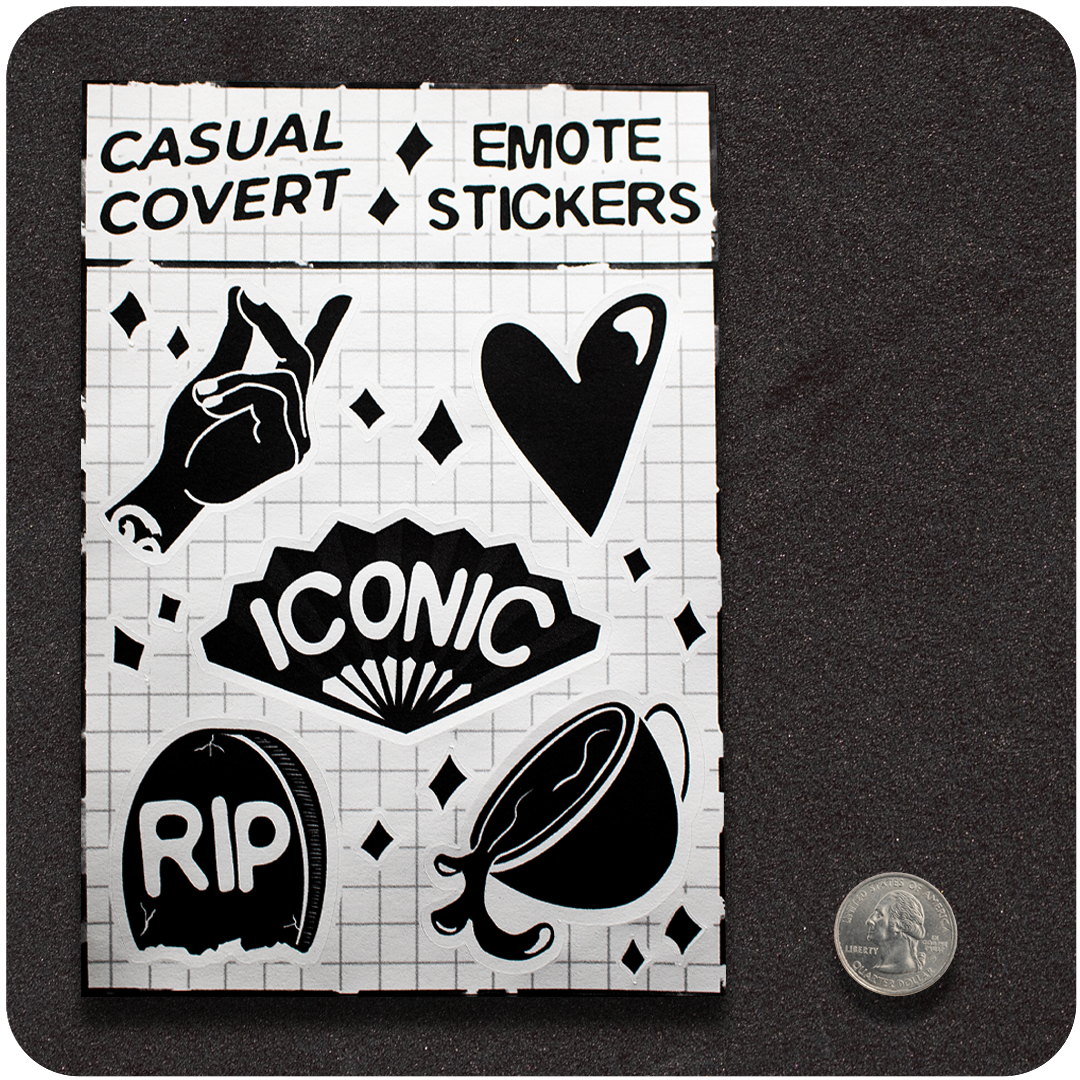 A sheet of black-and-white "Casual Covert Emote Stickers" displayed on a grid background. It includes six bold graphic icons: a snapping hand, a stylized dripping heart, a fan with the word "ICONIC," a tombstone marked "RIP," a tilted cup spilling liquid, and scattered diamond-shaped accents. A U.S. quarter is shown beside the sheet for scale.