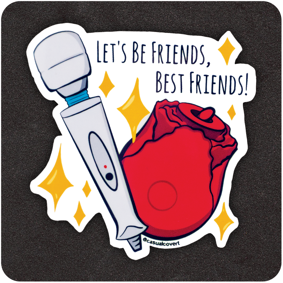 A die-cut vinyl sticker on a black background featuring a white wand massager and a red rose-shaped suction toy, surrounded by yellow sparkles. Above them, playful text reads: “LET’S BE FRIENDS, BEST FRIENDS!” The art has a bold, cartoon style with the handle “@casualcovert” printed at the bottom.