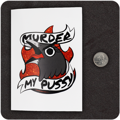 Murder My Pussy Greeting Card