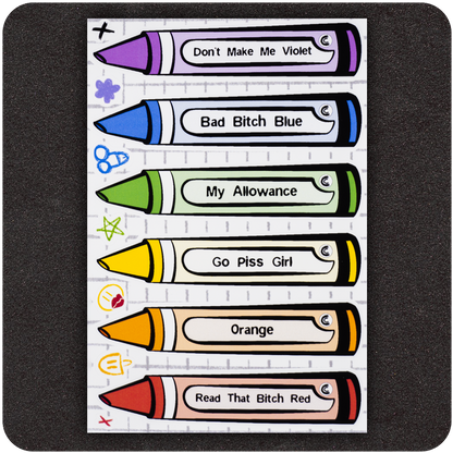 A colorful sticker sheet from Casual Covert featuring six crayon-shaped stickers with playful names: “Don’t Make Me Violet” (purple), “Bad Bitch Blue” (blue), “My Allowance” (green), “Go Piss Girl” (yellow), “Orange” (orange), and “Read That Bitch Red” (red). The sheet is decorated with doodles like stars, lips, and scribbles, mimicking a notebook background.